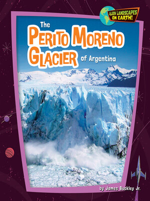 cover image of The Perito Moreno Glacier of Argentina
